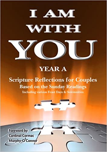 I Am With You: Scripture Reflections for Couples Year A