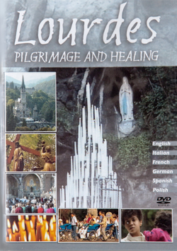 DVD Lourdes Pilgrimage and Healing