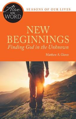 New Beginnings, Find God In The Unknown