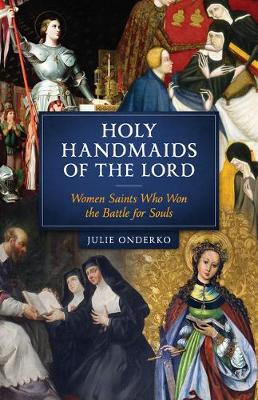 HOLY HANDMAIDS OF THE LORD: WOMEN S