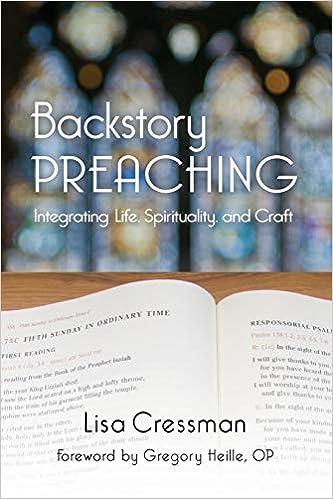 Backstory Preaching: Integrating Life, Spirituality and Craft