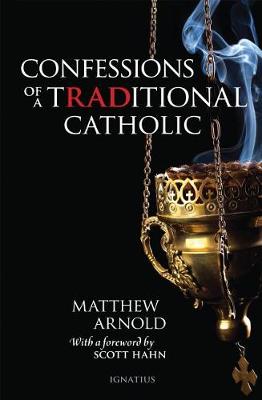 Confessions of a Traditional Catholic