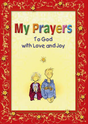 My Prayers to God with Love and Joy - book