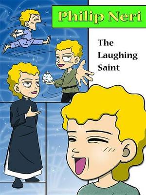 Philip Neri, the Laughing Saint