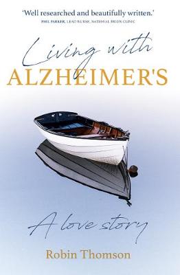 Living with Alzheimer's: A Love Story