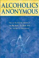 Alcoholics Anonymous: Big Book