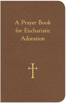 Prayer Book for Eucharistic Adoration