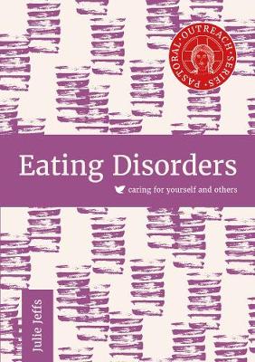 Eating Disorders: Caring for Yourself and Others