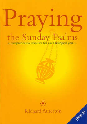 Praying the Sunday Psalms Year A