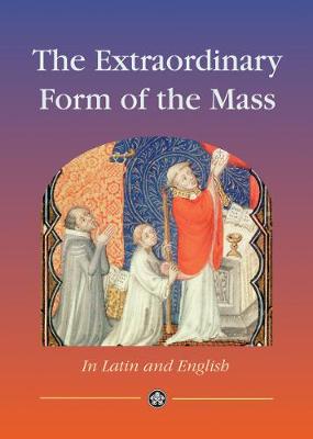 The Traditional Latin Mass - Standard Edition - The Order of Mass in Latin and English