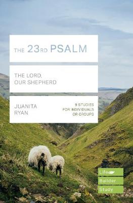 The 23rd Psalm: The Lord Our Shepherd LBS