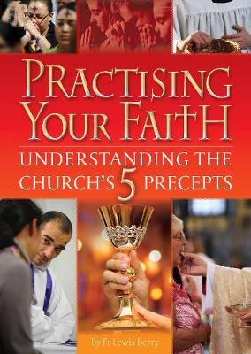Practising Your Faith: Understanding the Church's 5 Precepts DO915