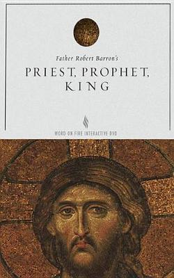 Priest, Prophet, King: Study Guide