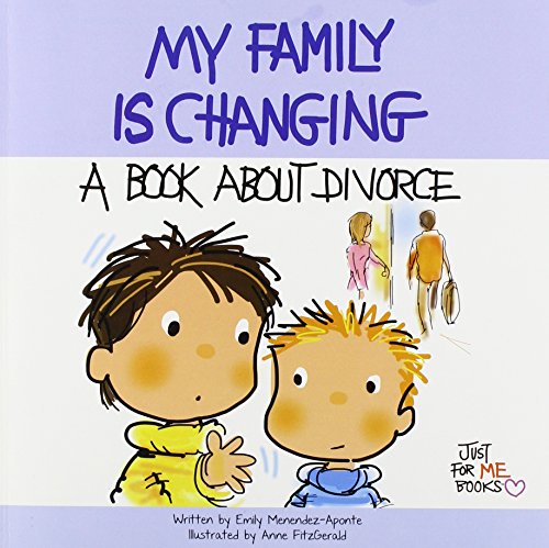 My Family is Changing: A Book About Divorce