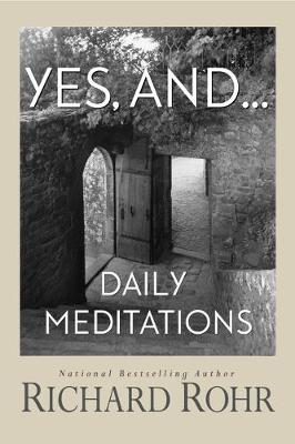 Yes, And...: Daily Meditations