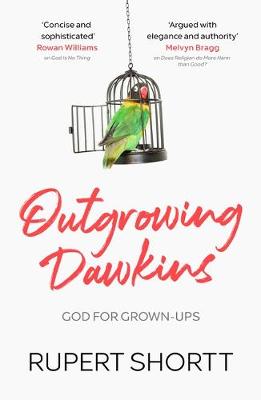 Outgrowing Dawkins: The Case Against Dogmatic Atheism