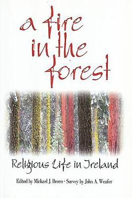 Fire in the Forest: Religious Life in Ireland
