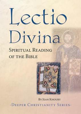 Lectio Divina: Spiritual Reading of the Bible