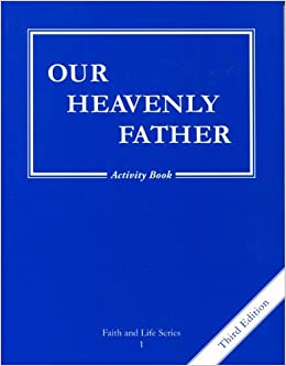 Faith and Life Grade 1: Our Heavenly Father Activity Book