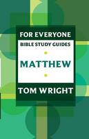 For Everyone Bible Study Guides: Matthew