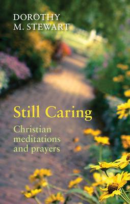 Still Caring: Christian Meditation and Prayers
