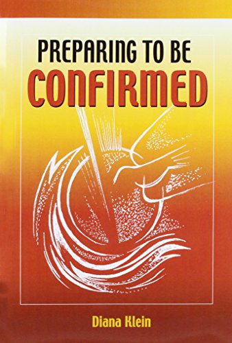 Preparing to Be Confirmed