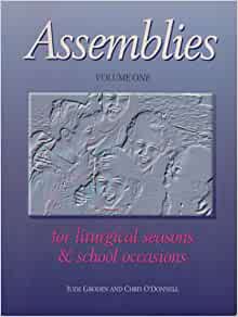 Assemblies Vol I: For liturgical seasons and school occasions