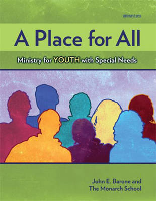 A Place for All: Ministry for Youth with Special Needs