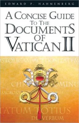 Concise Guide to the Documents of Vatican II
