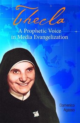 Thecla: A Prophetic Voice In Media Evangelization