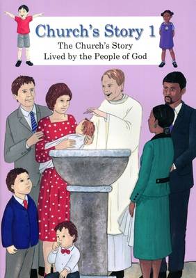 Church's Story 1: Lived by the People of God