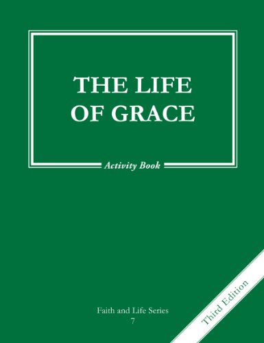Faith and Life Grade 7: The Life of Grace Activity Book