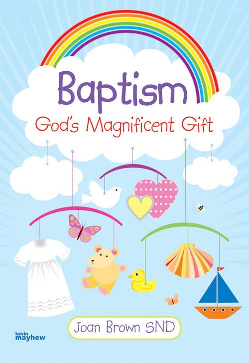 Baptism: God's Magnificent Gift