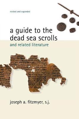 A Guide to the Dead Sea Scrolls and Related Literature