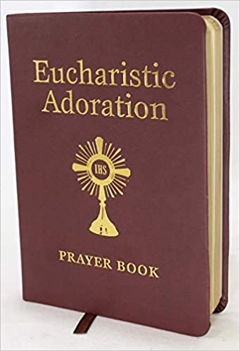 Eucharistic Adoration