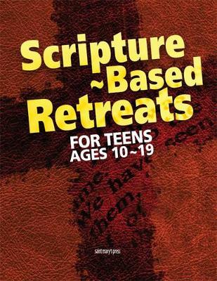 Scripture-Based Retreats for Teens Ages