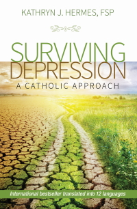 Surviving Depression: A Catholic Approach