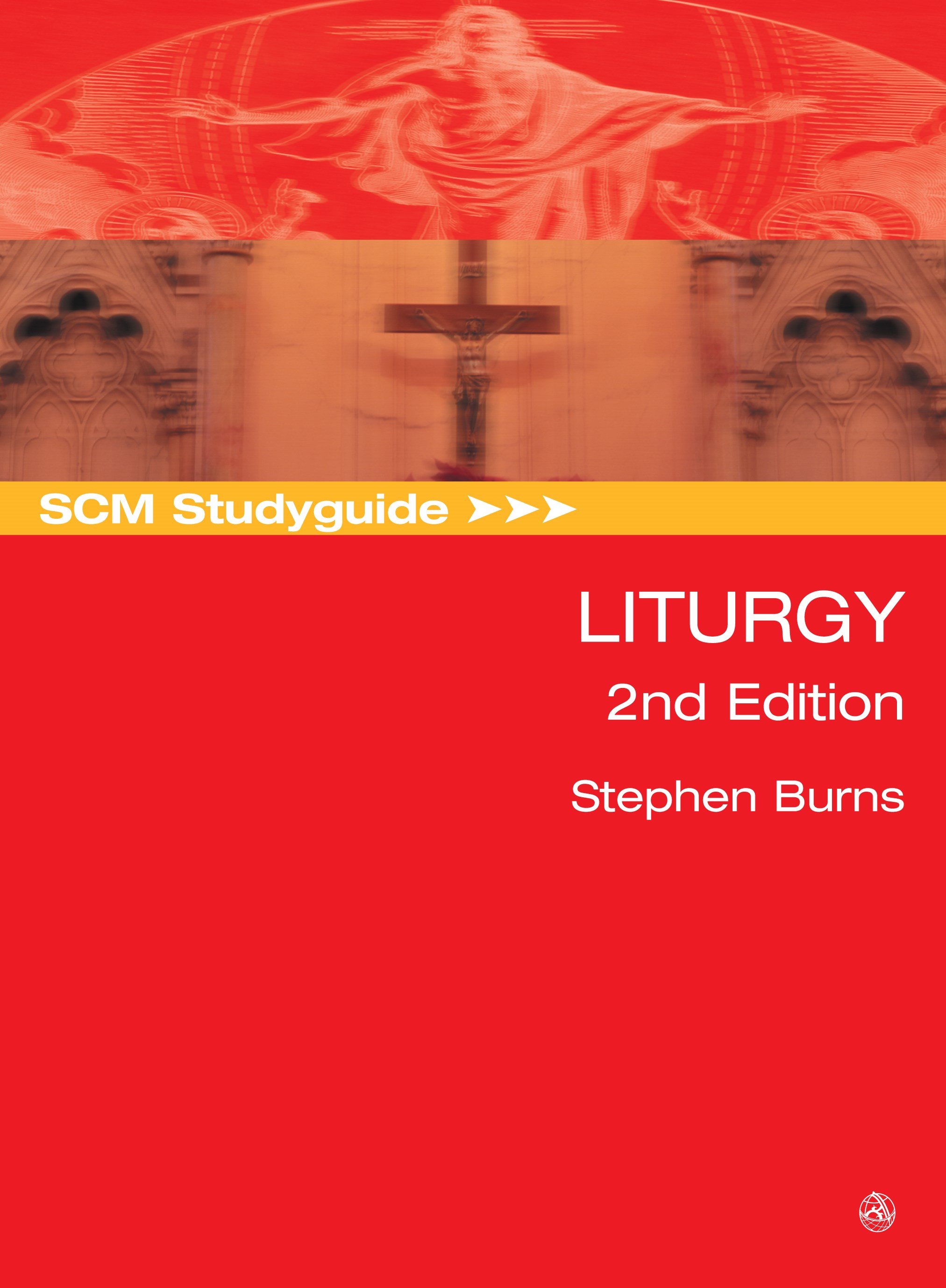 SCM Study Guide to the Liturgy 2nd edition