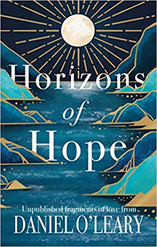 Horizons of Hope: Unpublished Fragments of Love