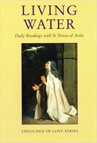 Living Water: Daily Readings with St Teresa of Avila