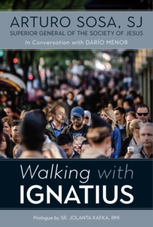 Walking with Ignatius: in conversation with Dario Menor