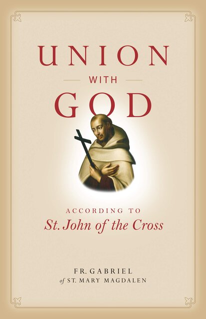 Union With God According to St. John of the Cross