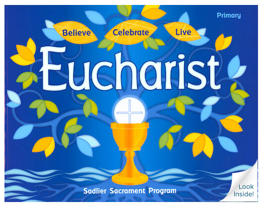 Believe, Celebrate, Live: Eucharist