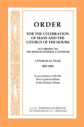 Order for the Celebration of Mass & Liturgy of Hours 2021/2022