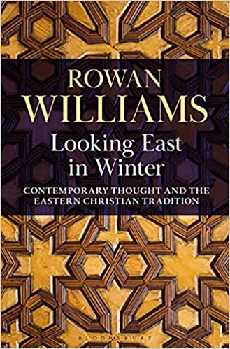 Looking East in Winter: Contemporary Thought and the Eastern Christian Tradition