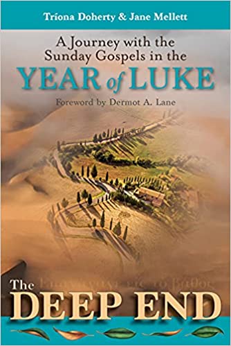 The Deep End: A Journey with the Sunday Gospels in the Year of Luke