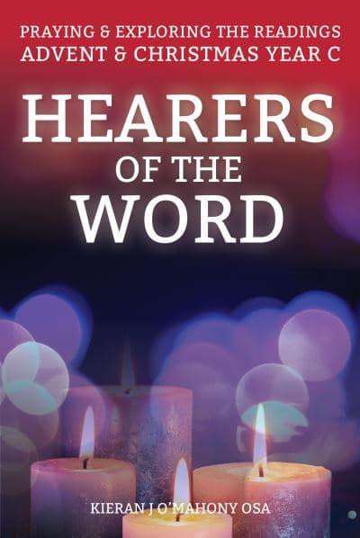 Hearers of the Word: Praying and exploring the readings for Advent and Christmas, Year C
