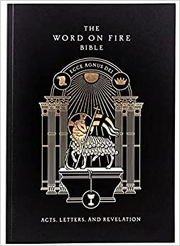 Word on Fire Bible Vol II: Acts, Letters and Revelation