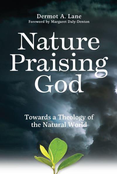 Nature Praising God: Towards a Theology of Natural World