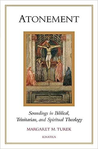 Atonement: Soundings In Biblical Trinitarian Spiritual Theology